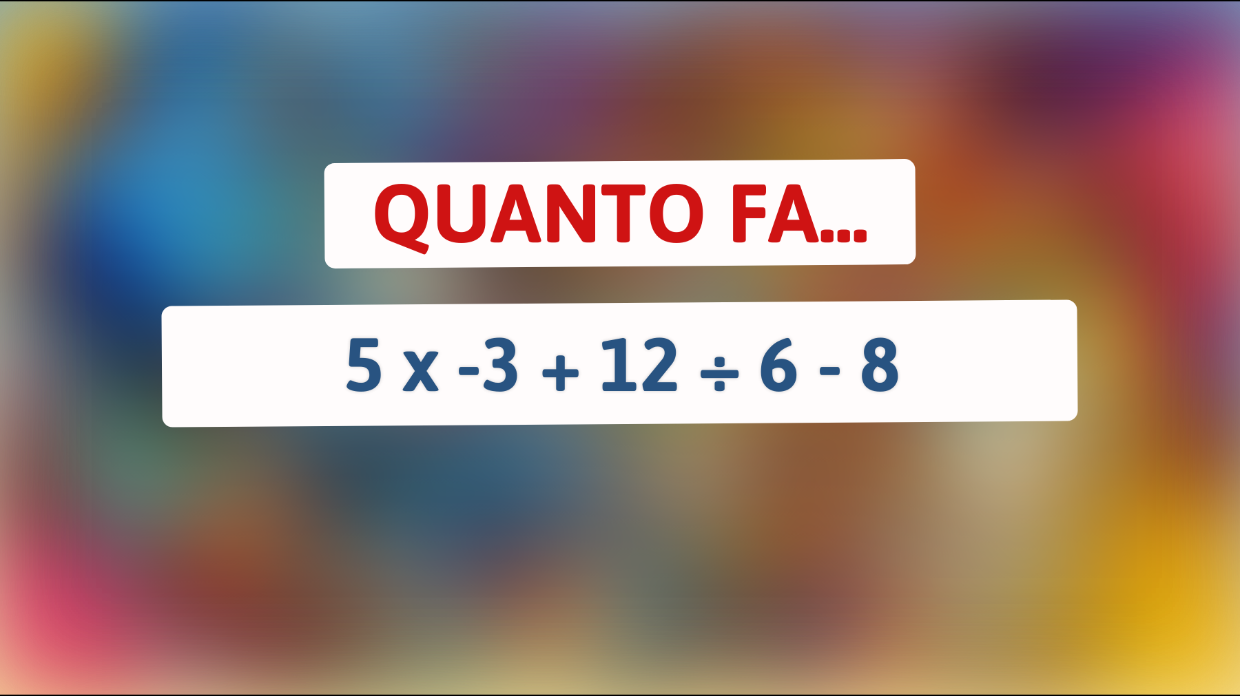 \"Solo chi ha un QI sopra la media può risolvere questo enigma matematico: Sei uno di loro?\""