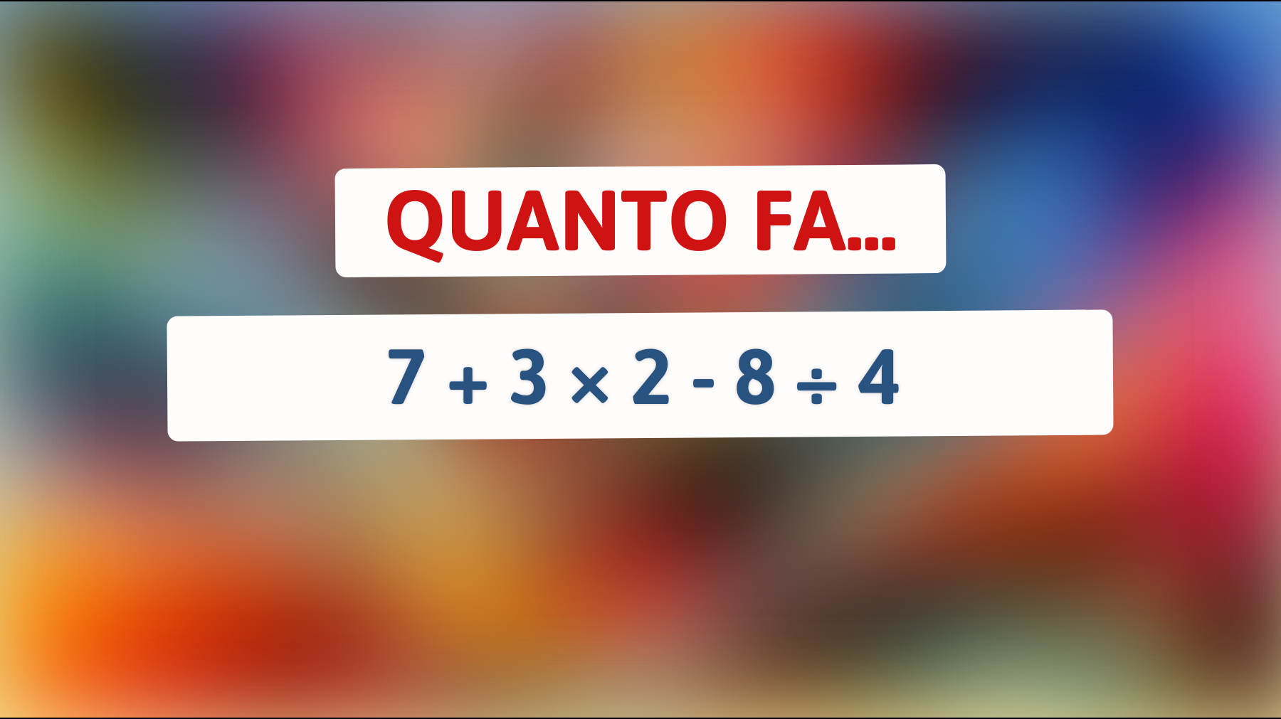 Scopri se sei un genio: il test matematico che solo il 5% delle persone riesce a risolvere correttamente!"